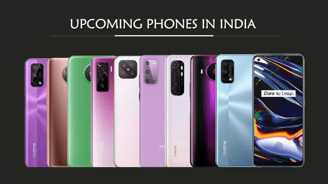 Upcoming Mobiles in India